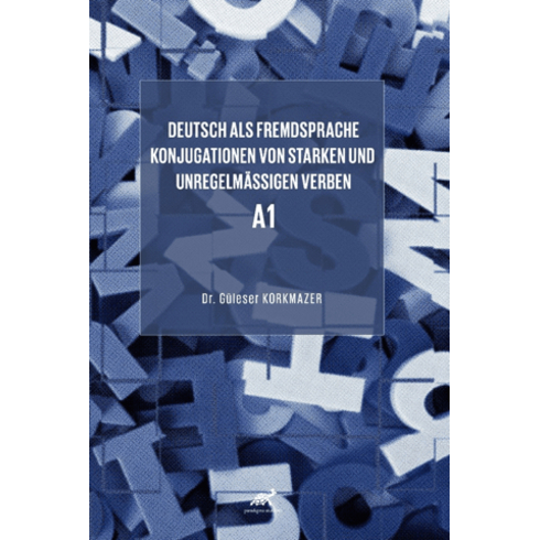 Deutsch Als Fremdsprache Konjugationen Von Starken Und Unregelmäßigen Verben A1 Güleser Korkmazer