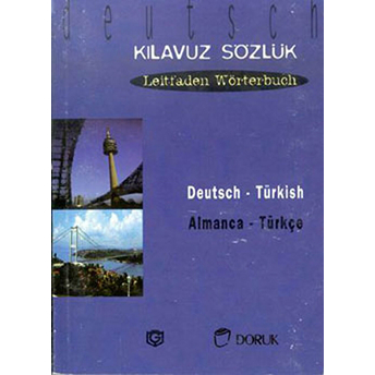 Deutsch - Türkisch / Almanca Türkçe (Kılavuz Sözlük - Leitfaden Wörterbuch)-Pennartz Serge