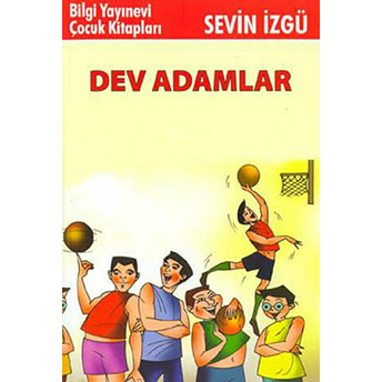 Dev Adamlar Sevin Izgü