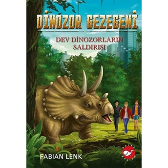 Dev Dinozorların Saldırısı - Dinozor Gezegeni 3 Fabian Lenk