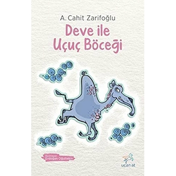 Deve Ile Uçuç Böceği Cahit Zarifoğlu