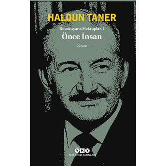 Devekuşuna Mektuplar 1 - Önce Insan Haldun Taner