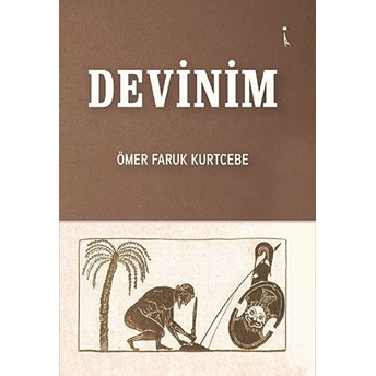 Devinim - Ömer Faruk Kurtcebe