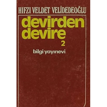 Devirden Devire Cilt: 2 Hıfzı Veldet Velidedeoğlu