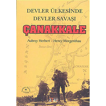 Devler Ülkesinde Devler Savaşı Çanakkale Aubrey Herbert