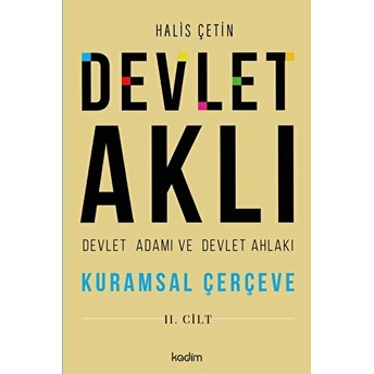 Devlet Aklı 2 . Cilt Halis Çetin