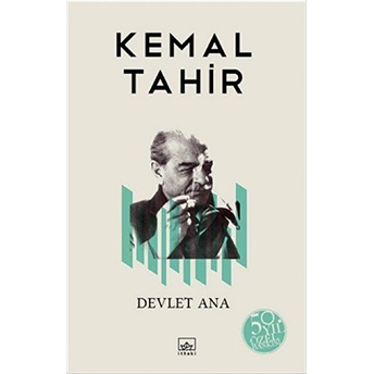 Devlet Ana (50. Yıl Özel Edisyon) Kemal Tahir