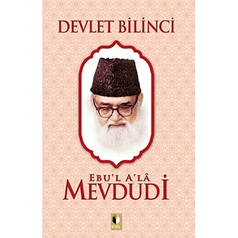 Devlet Bilinci - Mevdudi Ebul Ala El-Mevdudi