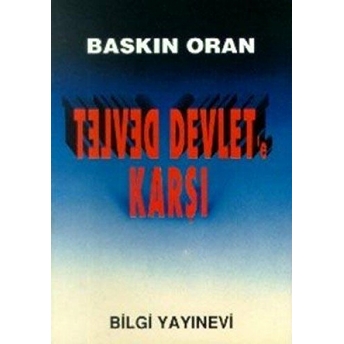 Devlet Devlet'e Karşı Baskın Oran