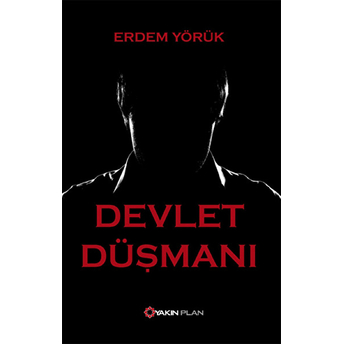 Devlet Düşmanı Erdem Yörük