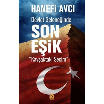 Devlet Geleneğinde Son Eşik Hanefi Avcı