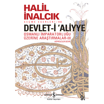 Devlet-I Aliyye - Iıı Halil Inalcık