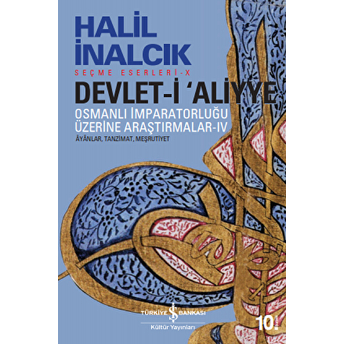 Devlet-I Aliyye - Iv Halil Inalcık