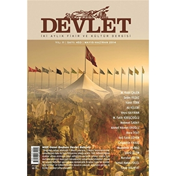 Devlet Iki Aylık Fikir Ve Kültür Dergisi Sayı: 453 2014 Mayıs/Haziran Kaan Çelen