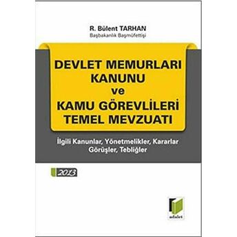 Devlet Memurları Kanunu Ve Kamu Görevlileri Temel Mevzuatı Cep Boy R. Bülent Tarhan