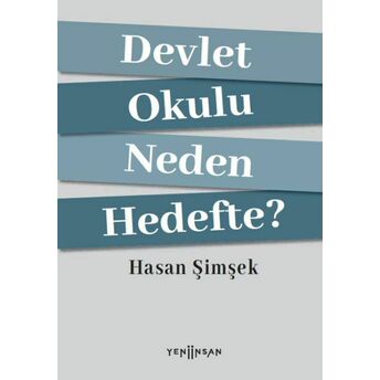 Devlet Okulu Neden Hedefte? Hasan Şimşek