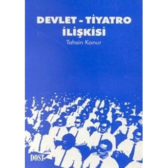 Devlet-Tiyatro Ilişkisi Tahsin Konur