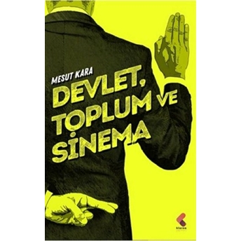 Devlet, Toplum Ve Sinema Mesut Kara