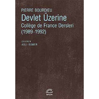 Devlet Üzerine College De France Dersleri (1989-1992) Pierre Bourdieu