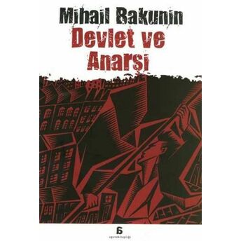 Devlet Ve Anarşi Mihail Bakunin