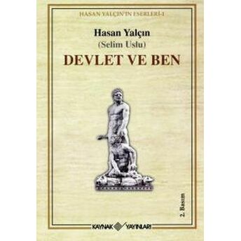 Devlet Ve Ben Selim Uslu