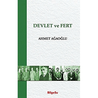 Devlet Ve Fert Ahmet Ağaoğlu