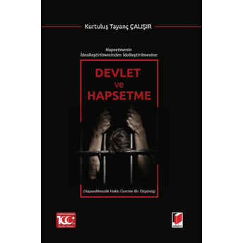 Devlet Ve Hapsetme Kurtuluş Tayanç Çalışır