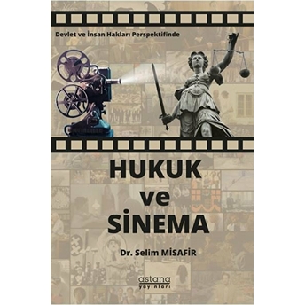 Devlet Ve Insan Hakları Perspektifinde Hukuk Ve Sinema