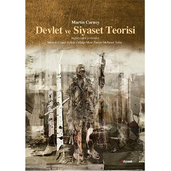 Devlet Ve Siyaset Teorisi Martin Carnoy