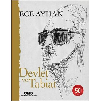 Devlet Ve Tabiat – Ya Da Orta Ikiden Ayrılan Çocuklar Için Şiirler 50 Yaşında (Numaralı Özel Baskı) Ece Ayhan