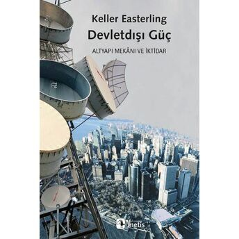 Devletdışı Güç Keller Easterling