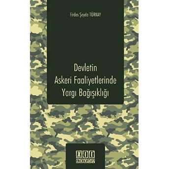 Devletin Askeri Faaliyetlerinde Yargı Bağışıklığı