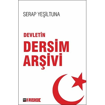 Devletin Dersim Arşivi Serap Yeşiltuna