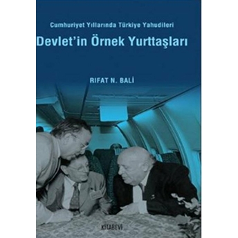 Devlet'in Örnek Yurttaşları - Cumhuriyet Örnek Yurttaşları (1950 - 2003)-Rıfat N. Bali