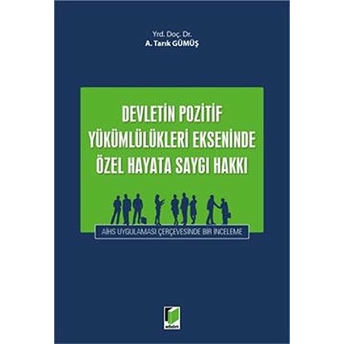 Devletin Pozitif Yükümlülükleri Ekseninde Özel Hayata Saygı Hakkı