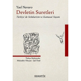 Devletin Suretleri - Türkiye’de Sekülarizm Ve Kamusal Yaşam Yael Navaro