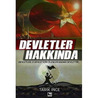 Devletler Hakkında Tarık Ince