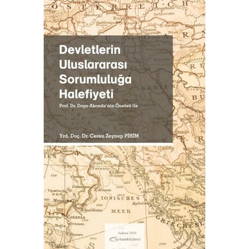 Devletlerin Uluslararası Sorumluluğa Halefiyeti - Ceren Zeynep Pirim