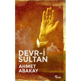 Devr-I Sultan Ahmet Abakay