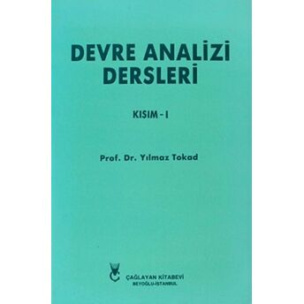 Devre Analizi Dersleri Kısım 1 Yılmaz Tokad