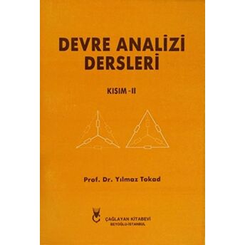 Devre Analizi Dersleri - Kısım 2 Yılmaz Tokad