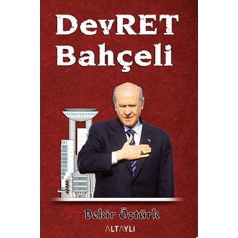 Devret Bahçeli Bekir Öztürk