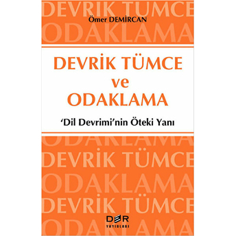 Devrik Tümce Ve Odaklama-Ömer Demircan