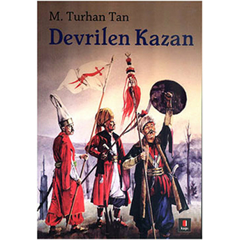 Devrilen Kazan M. Turhan Tan