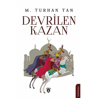 Devrilen Kazan - M. Turhan Tan