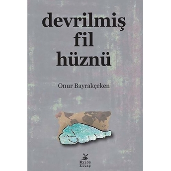 Devrilmiş Fil Hüznü