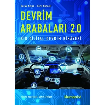 Devrim Arabaları 2.0: Bir Dijital Devrim Hikayesi Burak Arkan, Ferit Sünneli