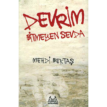 Devrim - Bitmeyen Sevda Mehdi Bektaş