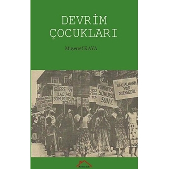 Devrim Çocukları Müşerref Kaya