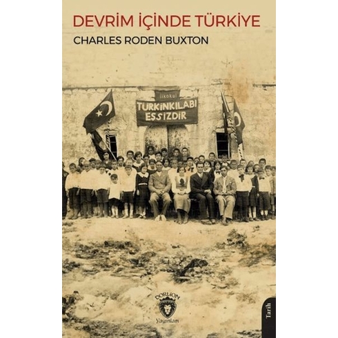 Devrim Içinde Türkiye Charles Roden Buxton